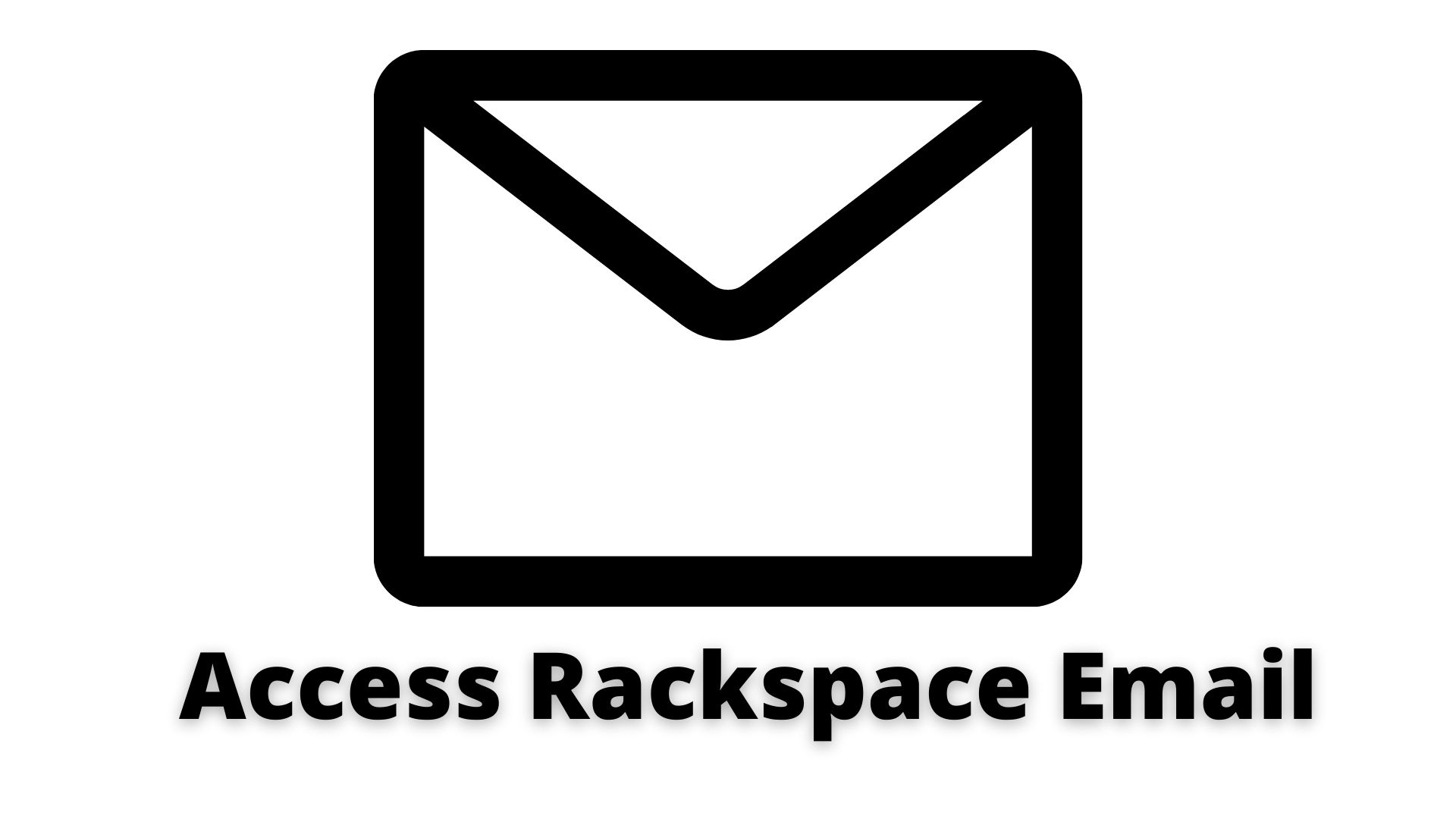 How Do I Access Rackspace Email?